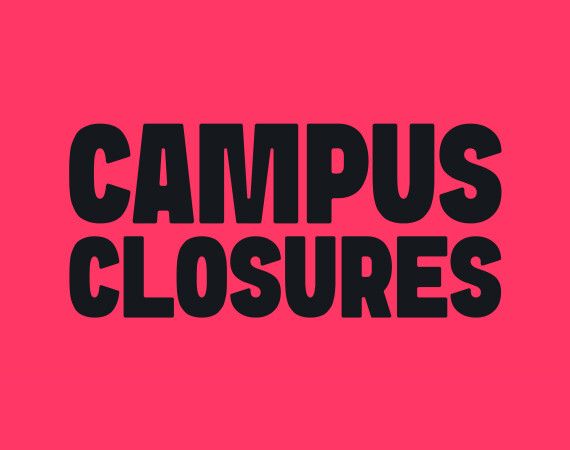 Image says Campus Closures